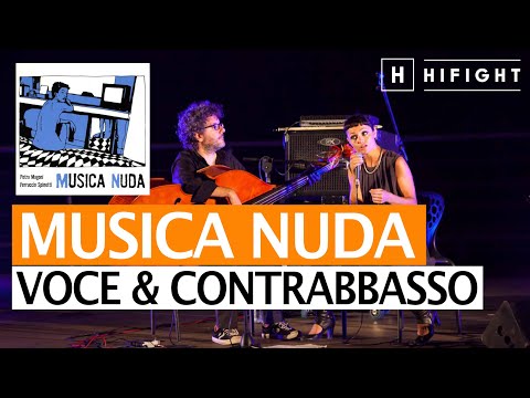 Petra Magoni e Ferruccio Spinetti (Beccate-lo sto disco!) Musica Nuda - Voce e Contrabbasso