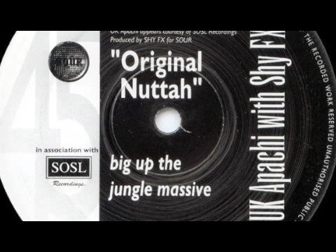 Shy FX & UK Apachi - Original Nuttah