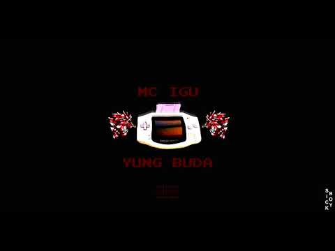 Mc Igu x Yung Buda - Game Boy