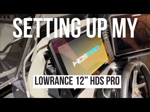 Quick setup and install of my Lowrance 12” HDS Pro