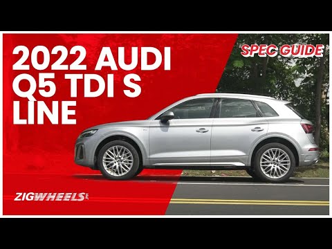 2022 Audi Q5 TDI S Line Spec Guide | Zigwheels.Ph