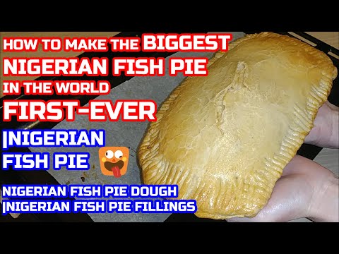 HOW TO MAKE BEST NIGERIAN FISH PIE |NIGERIAN FISH PIE RECIPE |FISH PIE RECIPE |EMPANADA|AFRICAN FOOD