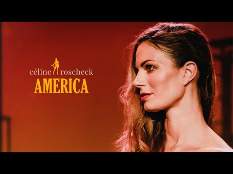 Céline Roscheck - America