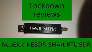 Lockdown reviews - NooElec NESDR SMArt RTL-SDR
