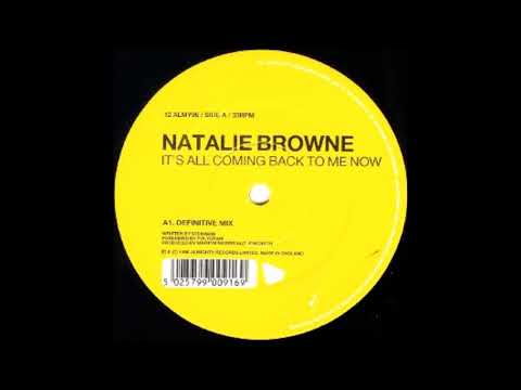 Natalie Browne - It`s All Coming Back To Me Now (Definitive Mix) (1996)