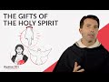 The Gifts Of The Holy Spirit Aquinas 101