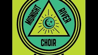 Midnight River Choir- "Change"