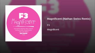 Magnificent (Nathan Swiss Remix)