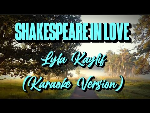 SHAKESPEARE IN LOVE (Lyla Kaylif) Karaoke Version