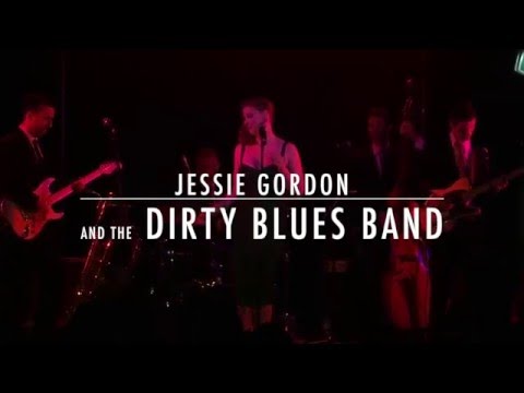 Jessie Gordon and the Dirty Blues Band (Live)  - Ain't Nobody's Business