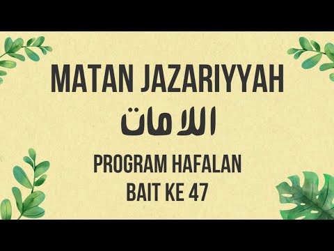 Matan Muqoddimah Jazariy (Bait 47) - Program Hafalan