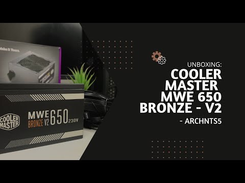 Unboxing & Installation | Cooler Master MWE 650 Bronze - V2 | Power Supply / PSU