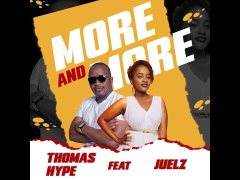 Thomas Hype - More N More Ft.  Juelz (Lyric Video)