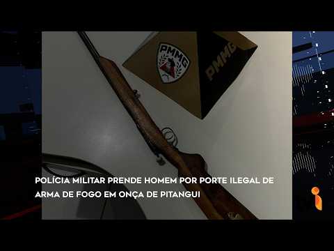 Polícia Militar prende homem por porte ilegal de arma de fogo em Onça de Pitangui