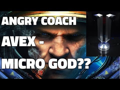 Angry Coach #18 - AVEX THE MICRO GOD?! (Diamond Terran)