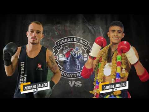 LUTA PUNHOS DE AÇO 6: ADRIANO "GALEGO" X  GABRIEL ARAÚJO - EVENTO DE MAUY THAI DISPUTA DE CINTURÃO