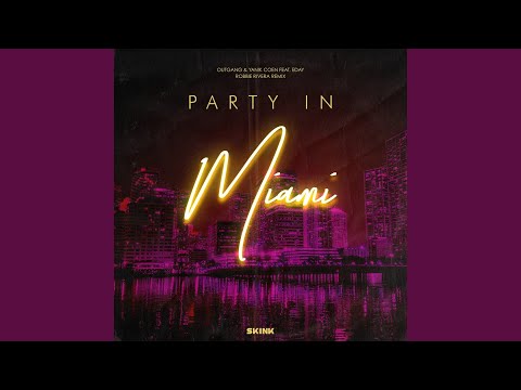 Party In Miami (Robbie Rivera Remix)