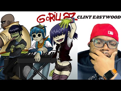 First Time Hearing | Gorillaz Clint Eastwood