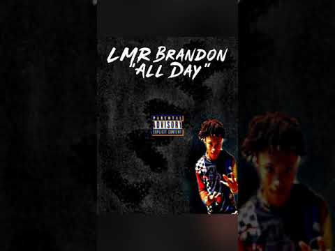 LMR Brandon-All Day (Prod.Takezo) [Official Audio]