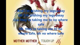 Mother Mother Legs Away Lyrics