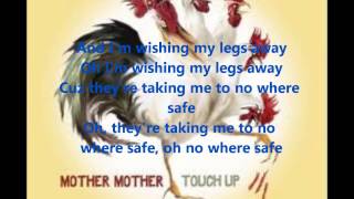Mother Mother Legs Away Lyrics