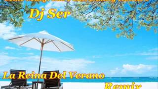 La Reina Del Verano - Mike manfredo ft. Danny Romero - Dj Ser Remix