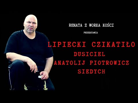 Lipiecki Czikatiło. Dusiciel Anatolij Piotrowicz Siedych