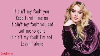 Ain&#39;t My Fault - Zara Larsson (Lyrics)