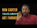 Ron Carter talks about Art Farmer (from the live at Sweet Basil)
