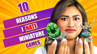10 Reasons I Hate Miniature Gaming! - My Journey into Miniature Gaming (pt2)