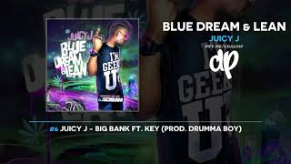 Juicy J - Blue Dream &amp; Lean (FULL MIXTAPE) (DatPiff Classic)