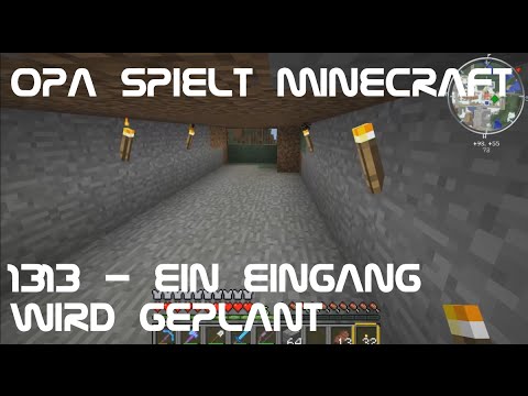 Opa spielt Minecraft 1313 - Ein Eingang wird geplant