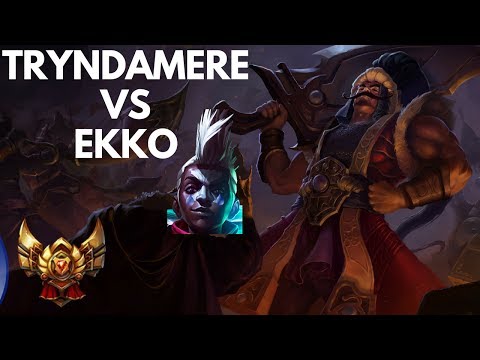 TRYNDAMERE VS EKKO: TOP | ORO V | RANKED FLEXQ |