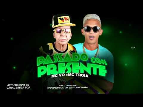MC TROIA E MC VÓ - PASSADO COM PRESENTE - MÚSICA S/ VINHETA