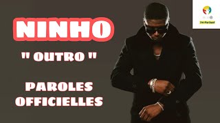 NINHO - outro paroles officielles