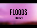 Floods - Lucky Daye (Lyrics) 🎃