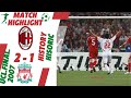 UCL AC Milan vs Liverpool 2007 HD || Highlights & Goals||Football Flashback