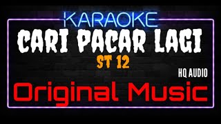 Download lagu Karaoke Cari Pacar Lagi ( Original Music ) HQ Audio - ST12 mp3 Download lagu Karaoke Cari Pacar Lagi ( Original Music ) HQ Audio - ST12 mp3