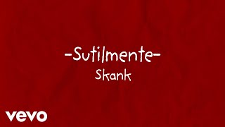 Skank - Sutilmente (Lyric Video)