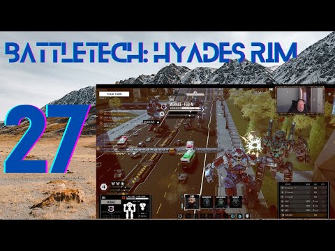Battletech: Hyades Rim Campaign Ep 27 - The one where we went testing