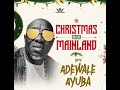 Christmas On The Mainland With Mr. Kolobakoloba Dr. Adewale Ayuba