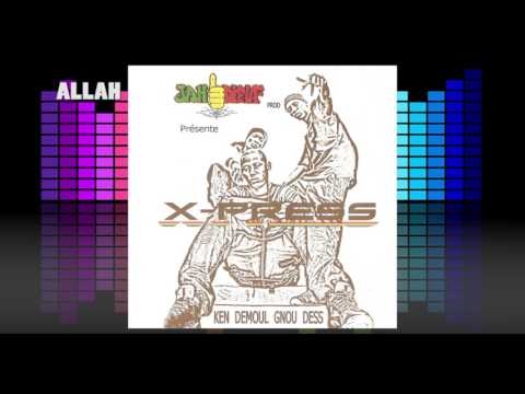 02- ALLAH - X-Press  #KDGD - KEN DEMOUL GNOU DESS (Audio)