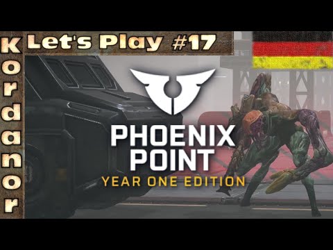 Let's Play - Phoenix Point - Year One Edition #17 [Legende][DE] by Kordanor