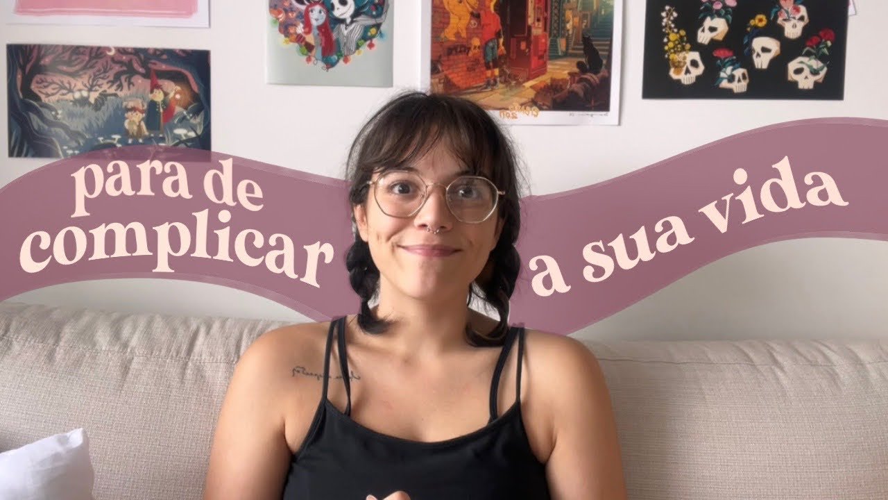 a vida não precisa ser tão difícil