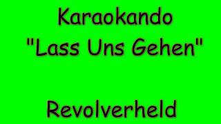 Karaoke Internazionale - Lass Uns Gehen - Revolverheld  ( Lyrics )