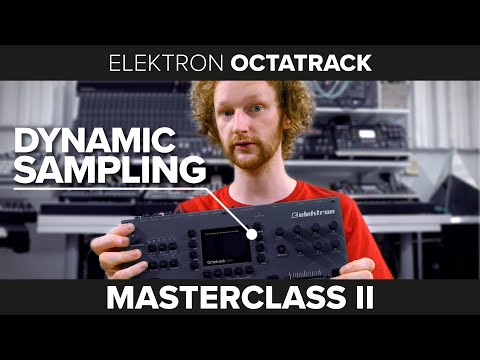Elektron Octatrack Masterclass II - Dynamic Sampling - Vorstellung des Trainings