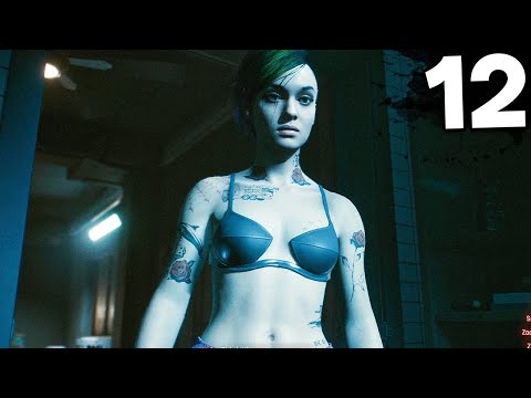 Cyberpunk 2077 - Part 12 - SPENDING THE NIGHT WITH JUDY 😍
