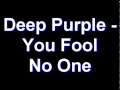Deep Purple - You Fool No One 