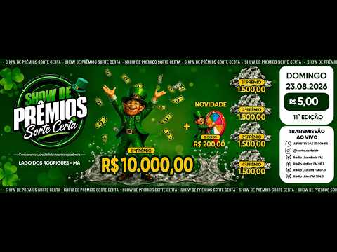 11ª Edição do Show de Prêmios Sorte Certa | Sorteio de  R$ 17.000,00 Mil Reais | 23/08/2026