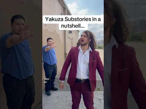 Yakuza Substories in a nutshell…